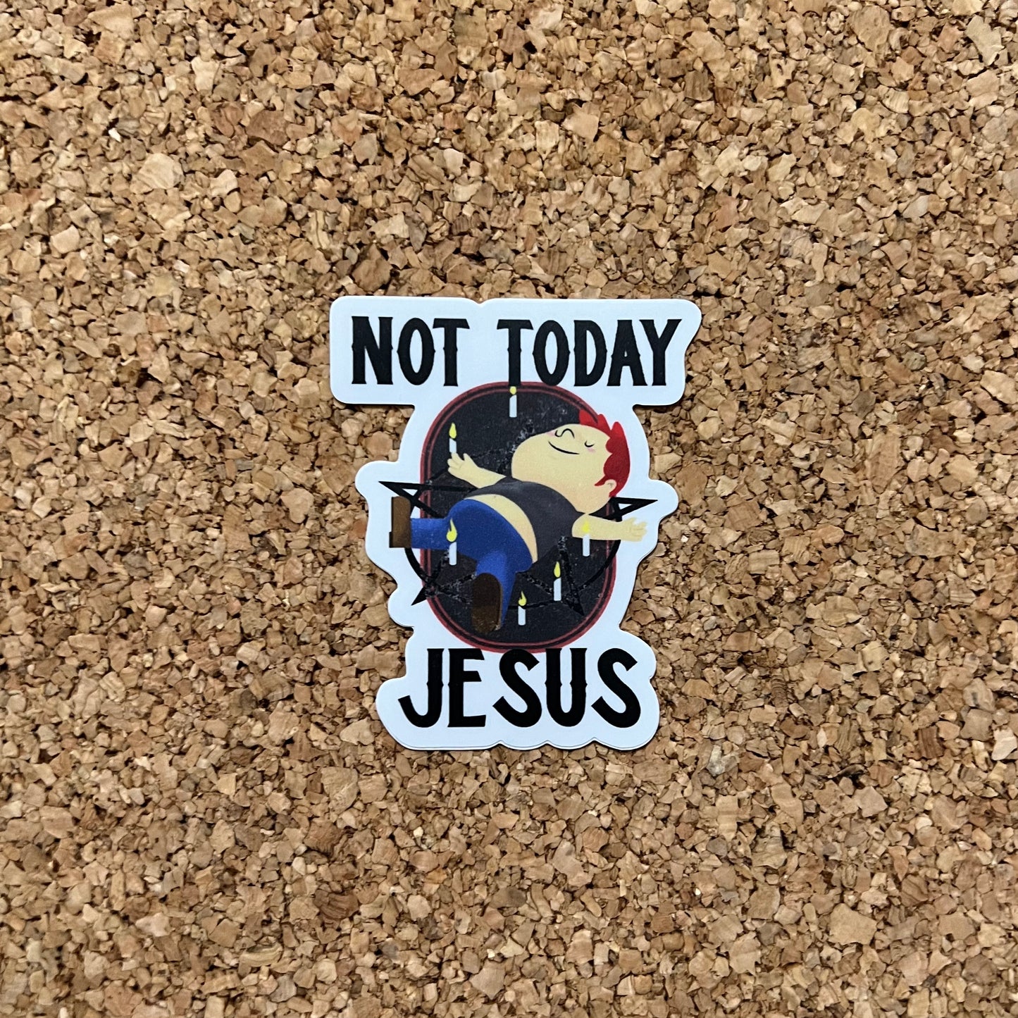 Not Today Jesus Vinyl Anti religious Sticker