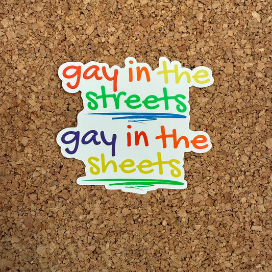 Gay in the Streets Gay In The Sheets LGBT Gay Pride Sticker