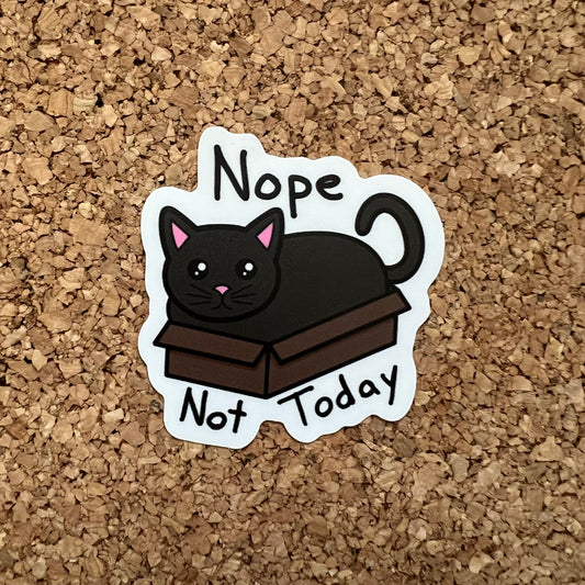 Nope Not Today Kawaii Cat Sticker