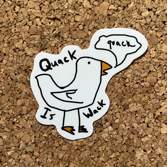 Quack Is Wack Funny Duck Sticker