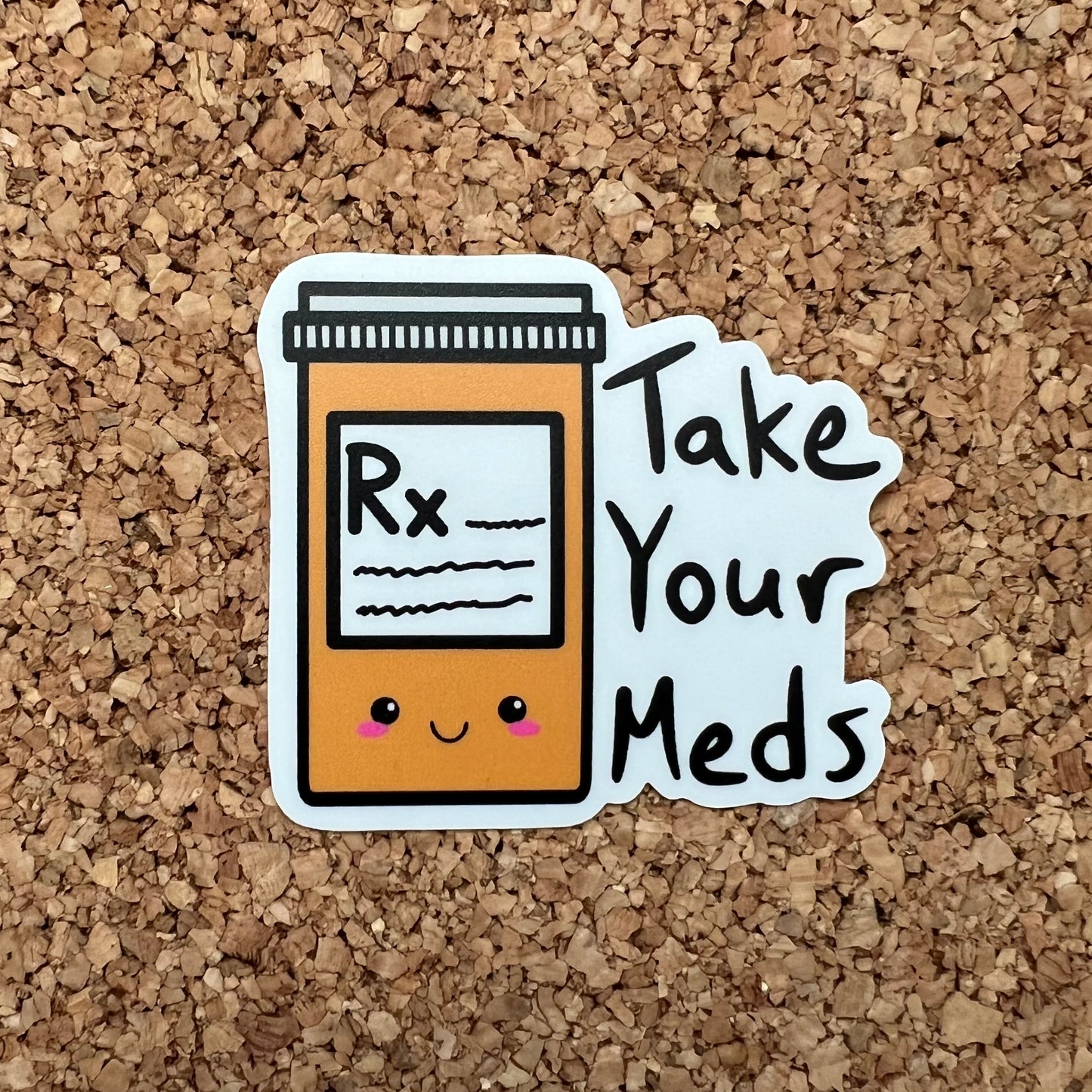 Take Your Meds Kawaii Medication Bottle Mental Health Prescription Sticker