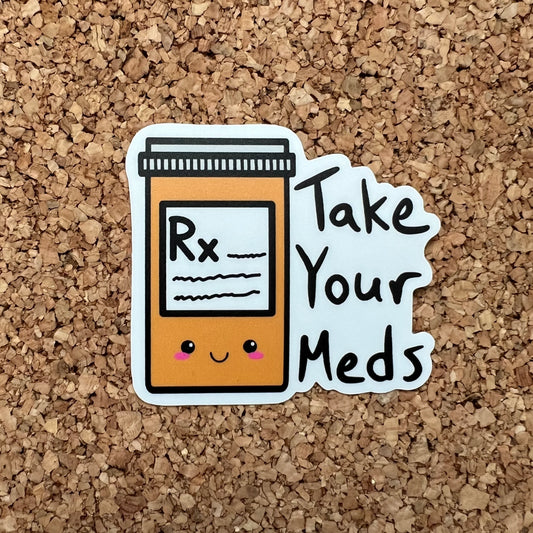 Take Your Meds Kawaii Medication Bottle Mental Health Prescription Sticker