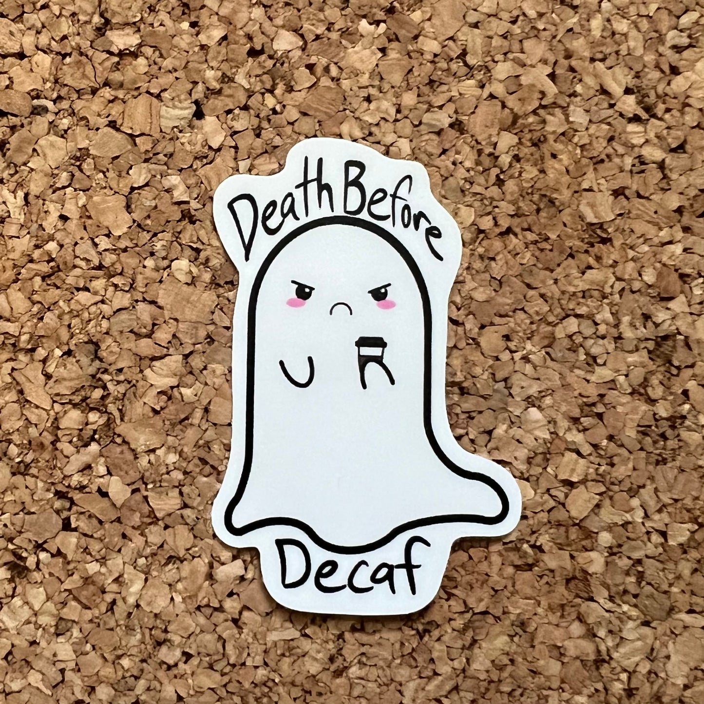 Death Before Decaf Kawaii Ghost Coffee Sticker