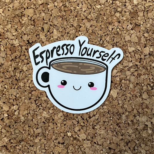 Espresso Yourself Coffee Cup Sticker Positive Kawaii Coffee Sticker