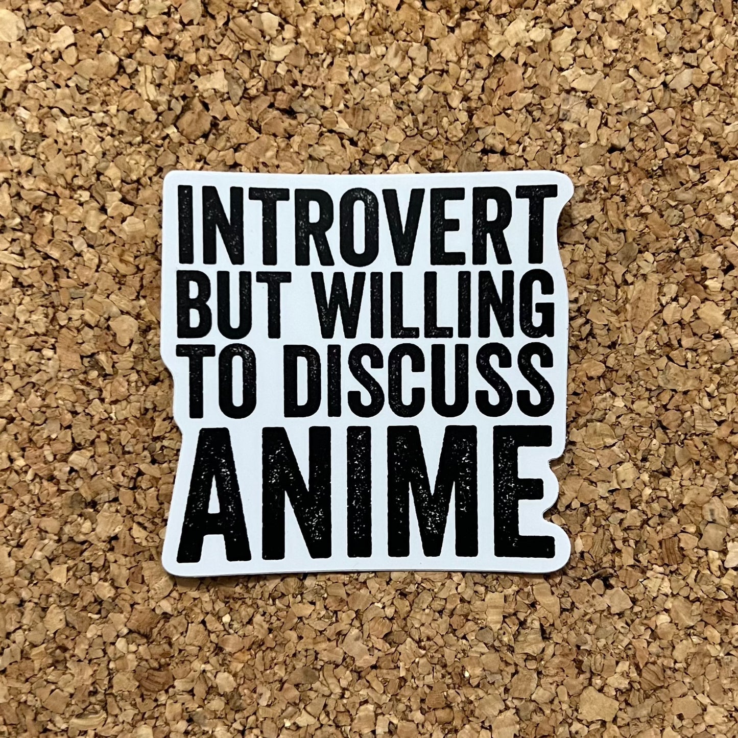 Introvert But Willing To Discuss Anime Weeb Sticker