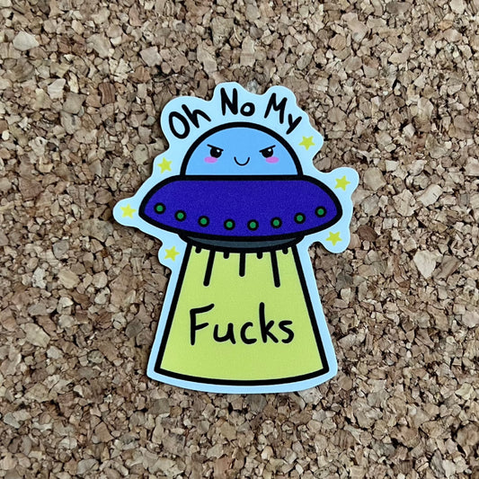 Oh No My Fucks UFO Funny Adult Alien Sticker