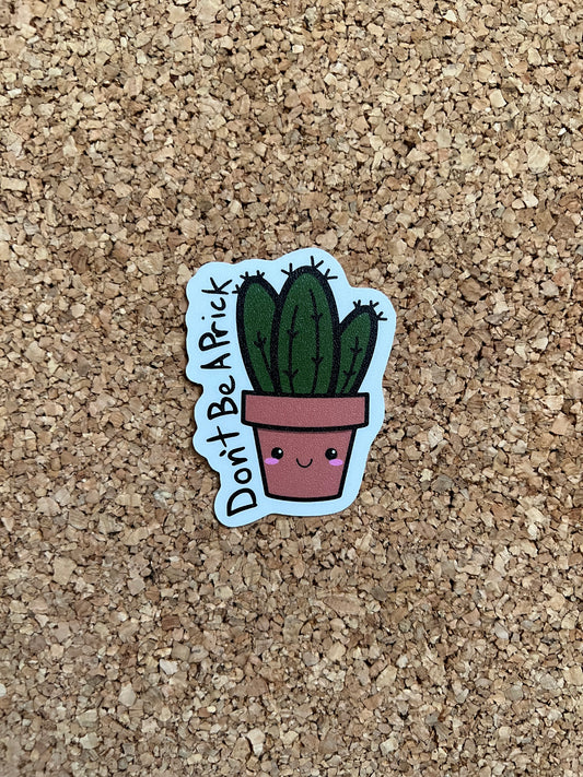 Funny Cactus Plant Don’t Be A Prick Kawaii Succulent