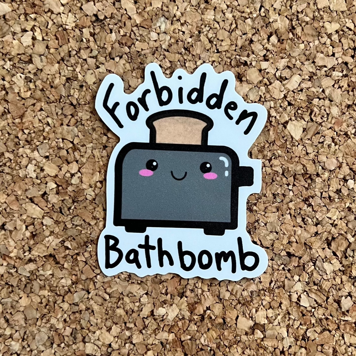 Forbidden Bathbomb Funny Kawaii Toaster Sticker