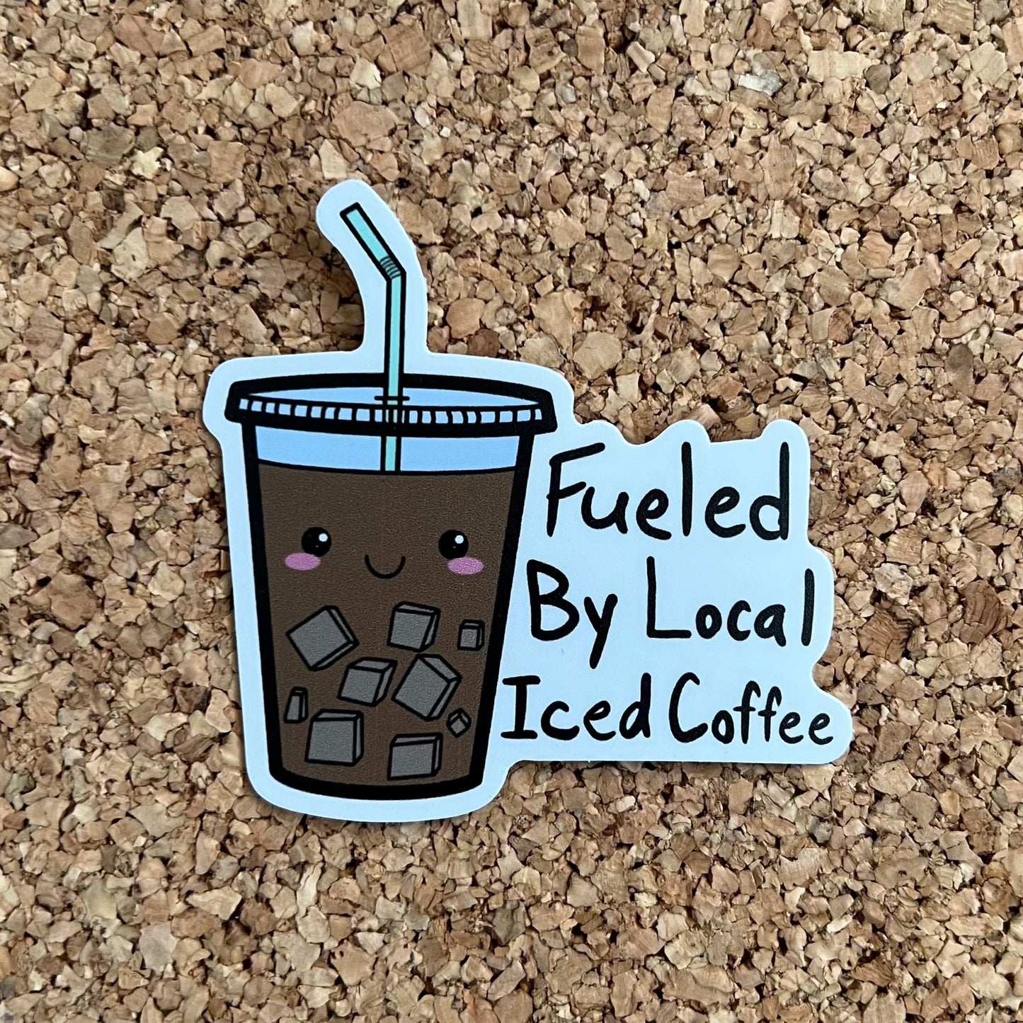 Fueled By Local Iced Coffee Coffee Shop Sticker