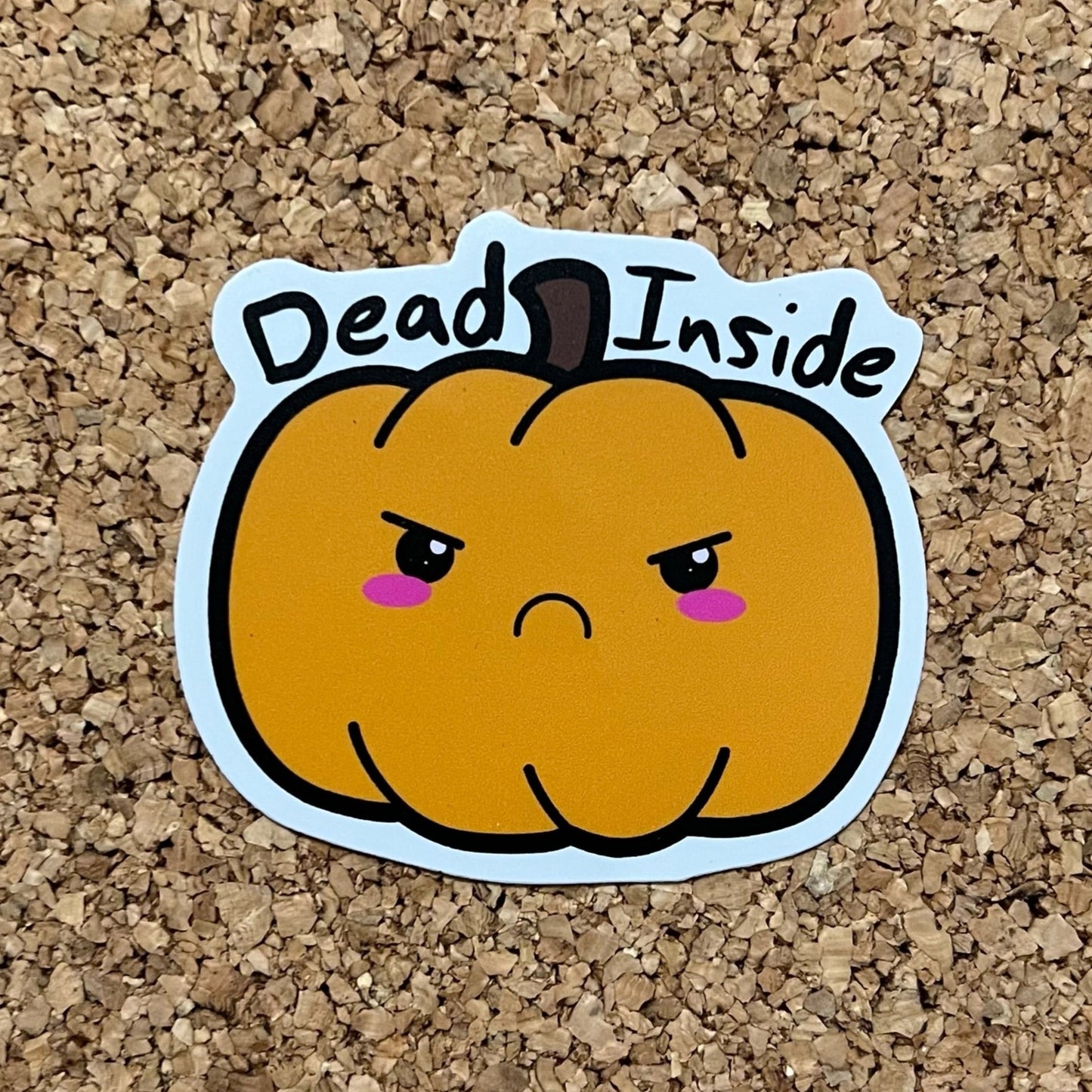 Kawaii Pumpkin Dead Inside Spooky Halloween Sticker