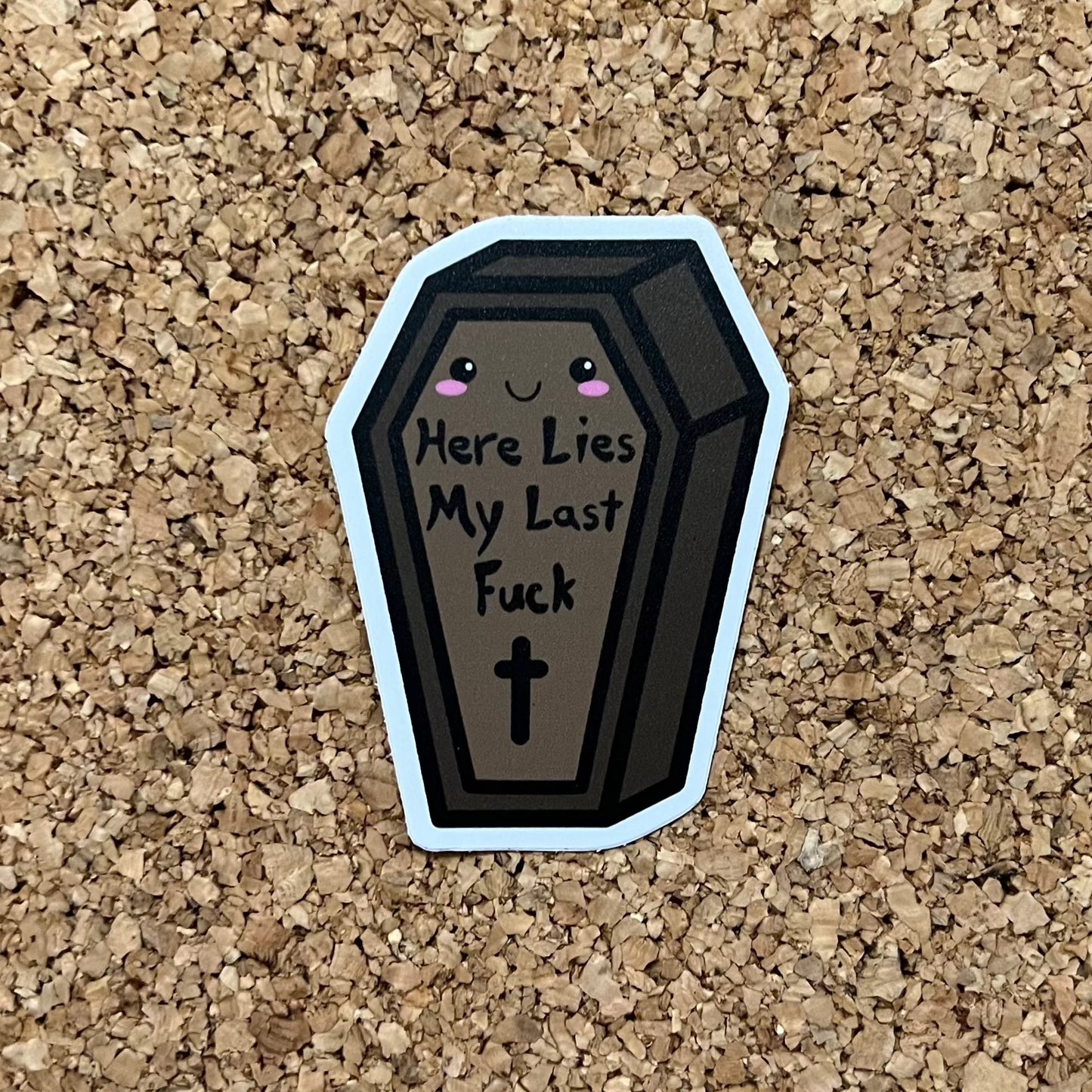 Here Lies My Last Fuck Coffin Funny Sticker