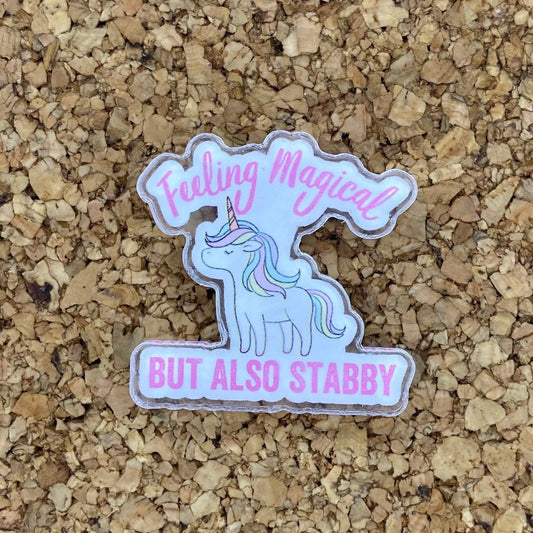 Acrylic Unicorn Pin Feeling Magical But Also Stabby