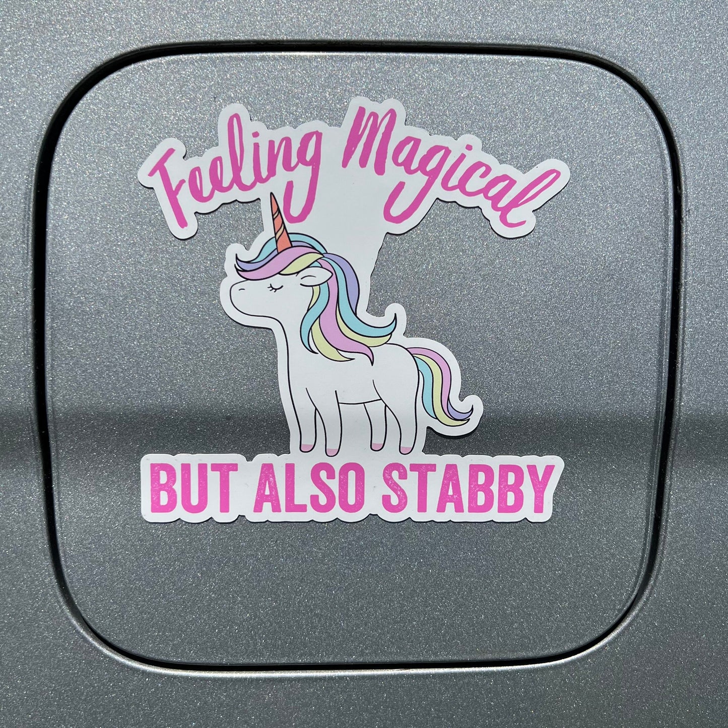 Feeling Magical But Also Stabby Magnet - Funny Unicorn Magnet