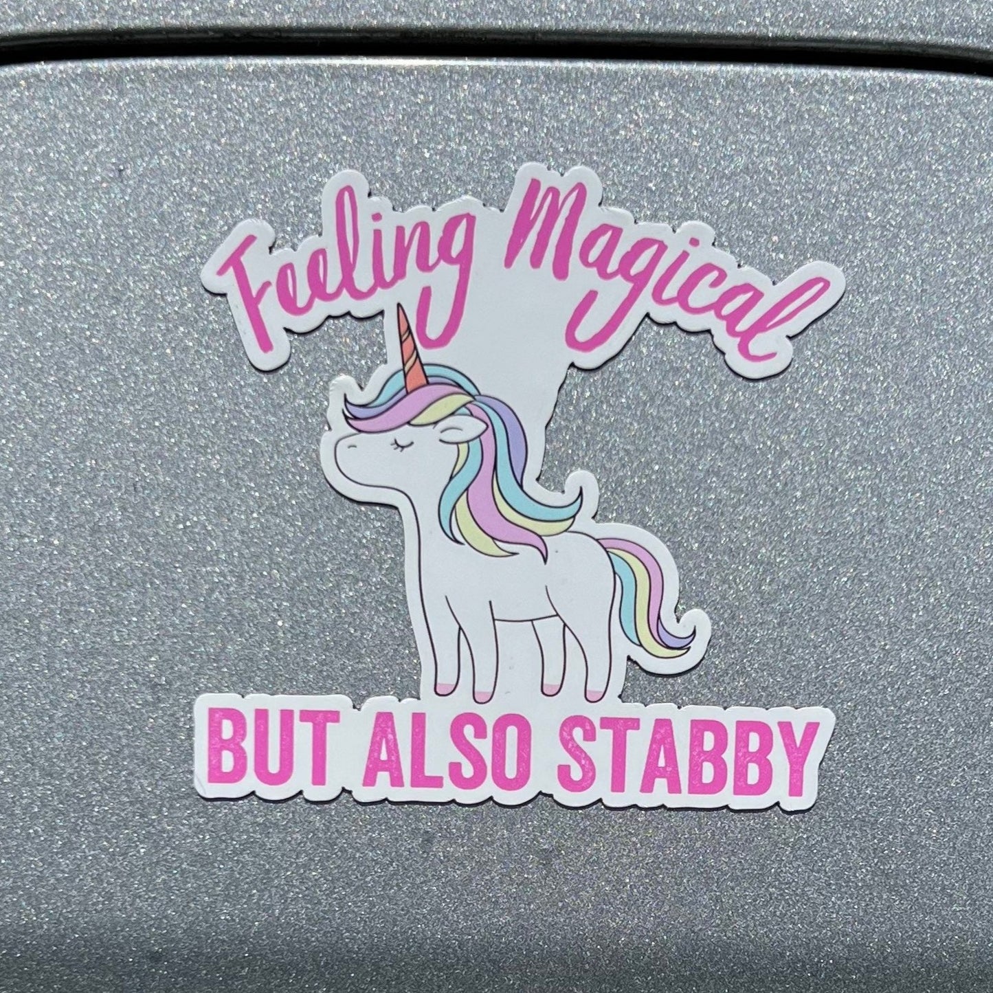 Feeling Magical But Also Stabby Magnet - Funny Unicorn Magnet