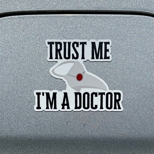 Trust Me I’m A Doctor Plague Doctor Magnet