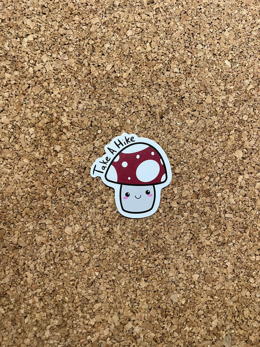 Mushroom Take A Hike Cute Fungus Sticker