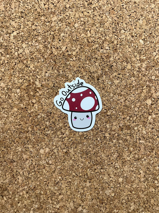 Mushroom Go Outside Cute Fungus Sticker